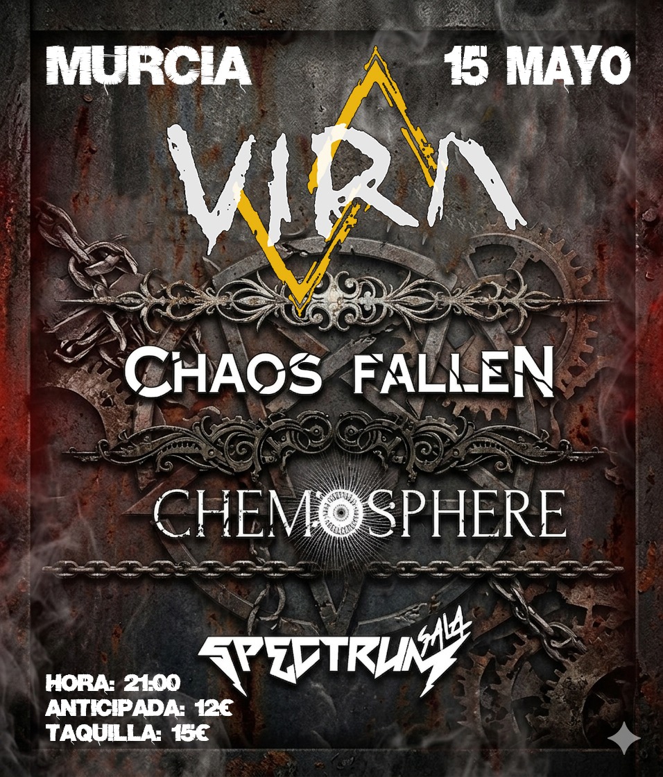 Vira + Chaos Fallen + Chemosphere - Sala Spectrum, Murcia - Buy Tickets Now